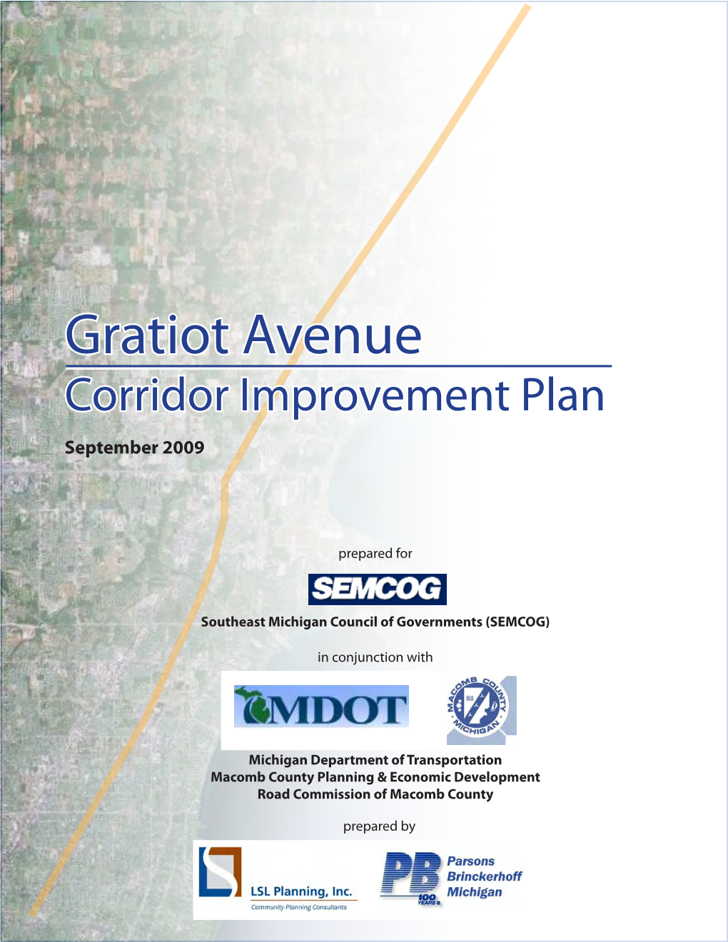 Gratiot Avenue Corridor Improvement Plan September 2009