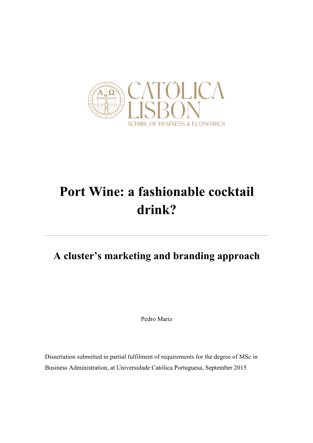 Port Wine: a Fashionable Cocktail Drink?