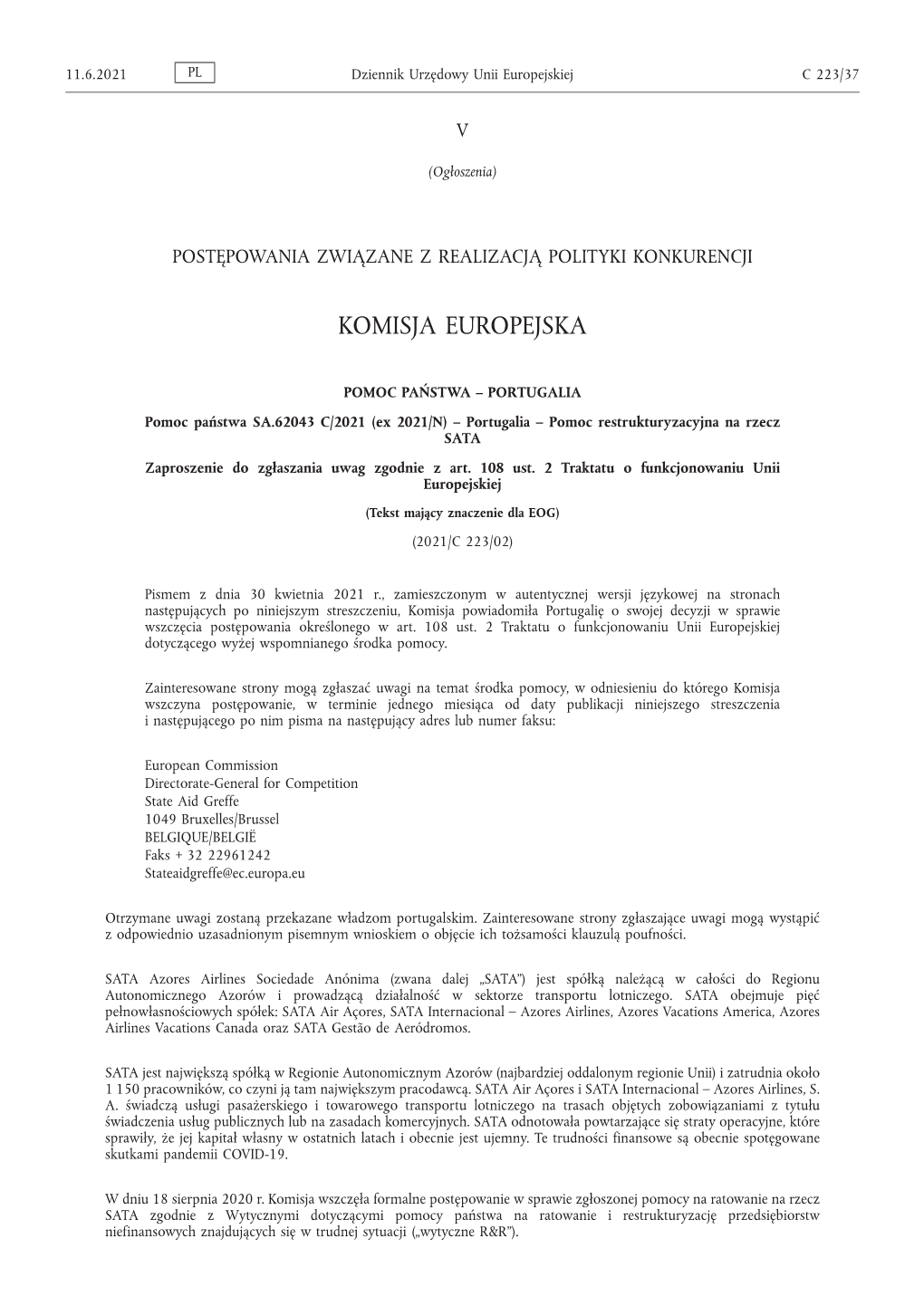 PORTUGALIA Pomoc Państwa SA.62043 C/2021 (Ex 2021/N) – Portugalia – Pomoc Restrukturyzacyjna Na Rzecz SATA Zaproszenie Do Zgłaszania Uwag Zgodnie Z Art