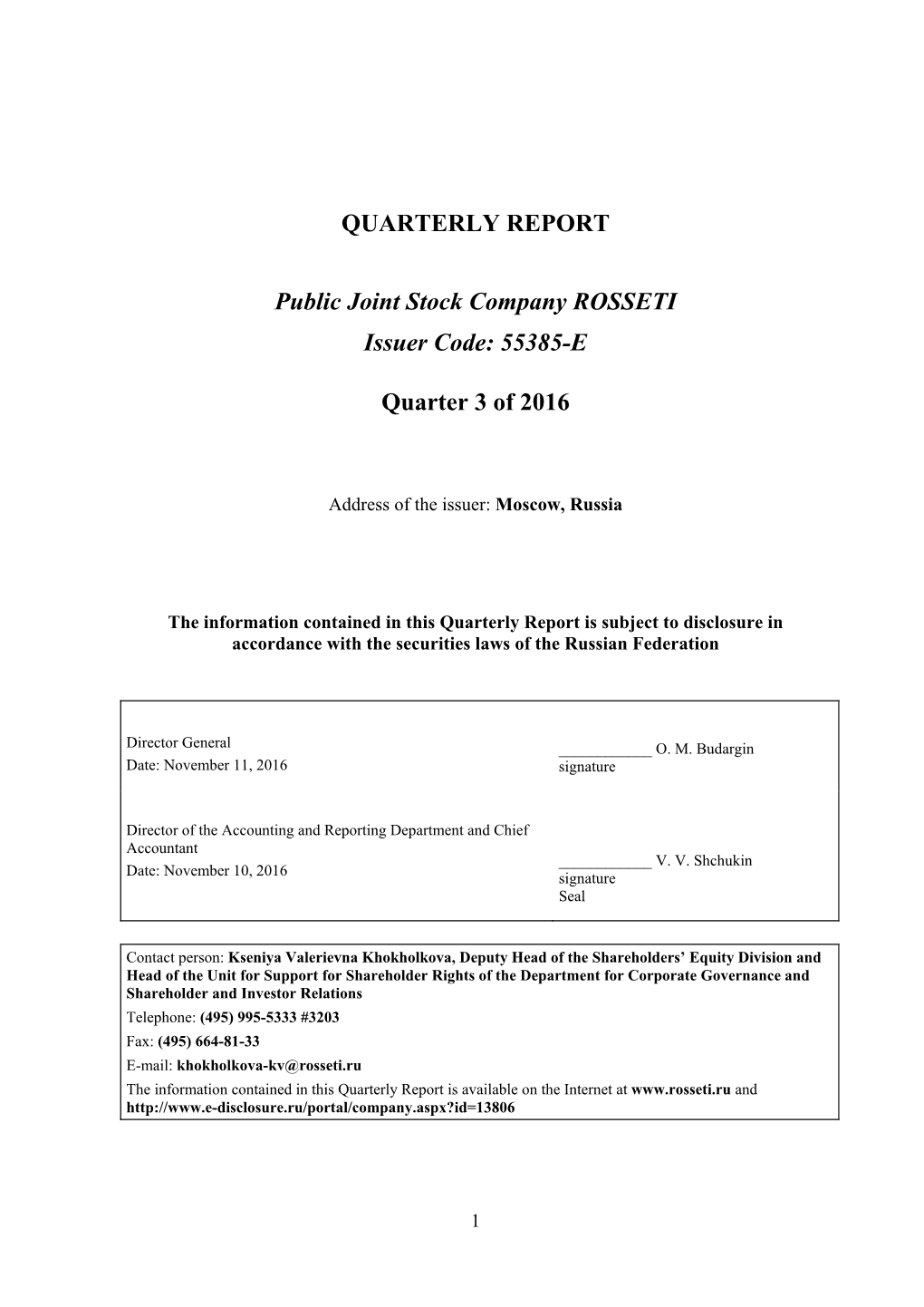QUARTERLY REPORT Public Joint Stock Company ROSSETI Issuer Code