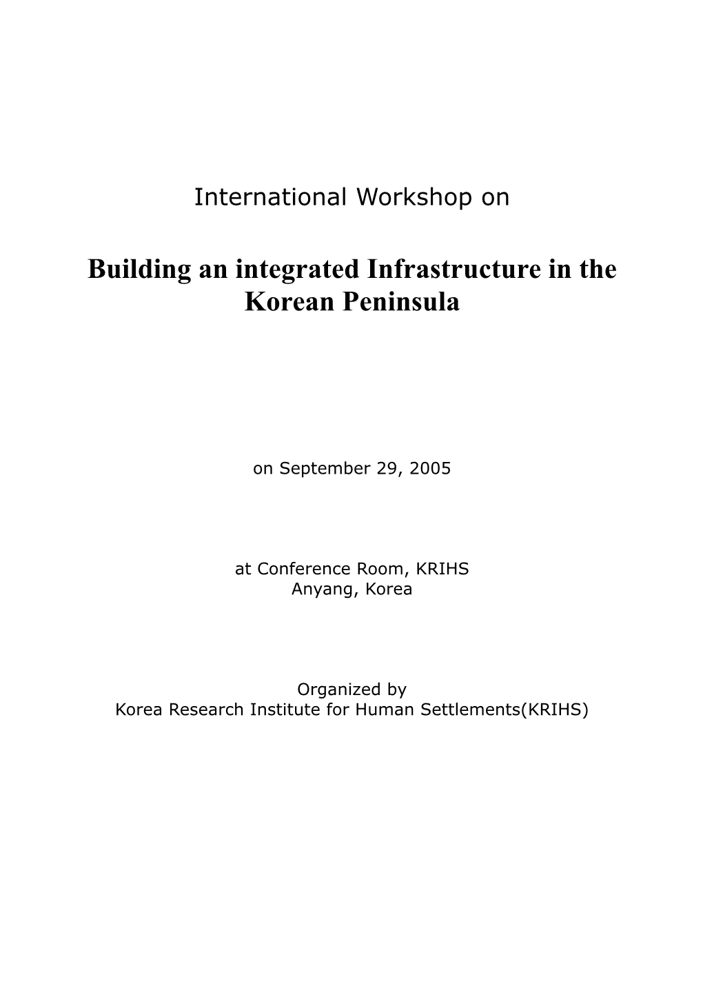 Building an Integrated Infrastructure in the Korean Peninsula