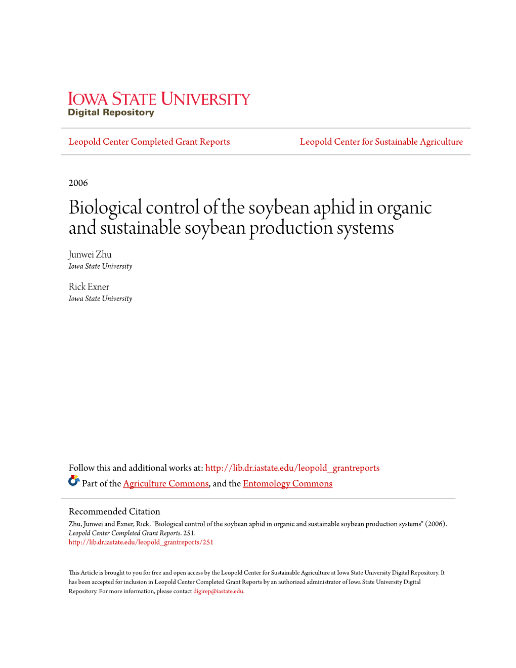 Biological Control of the Soybean Aphid in Organic and Sustainable Soybean Production Systems Junwei Zhu Iowa State University