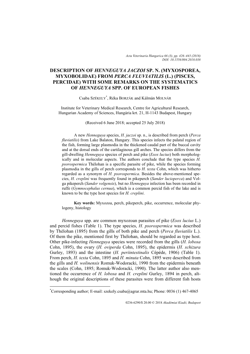 (Myxosporea, Myxobolidae) from Perca Fluviatilis (L.) (Pisces, Percidae) with Some Remarks on the Systematics of Henneguya Spp