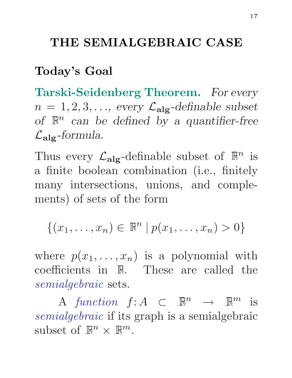 THE SEMIALGEBRAIC CASE Today's Goal Tarski-Seidenberg Theorem