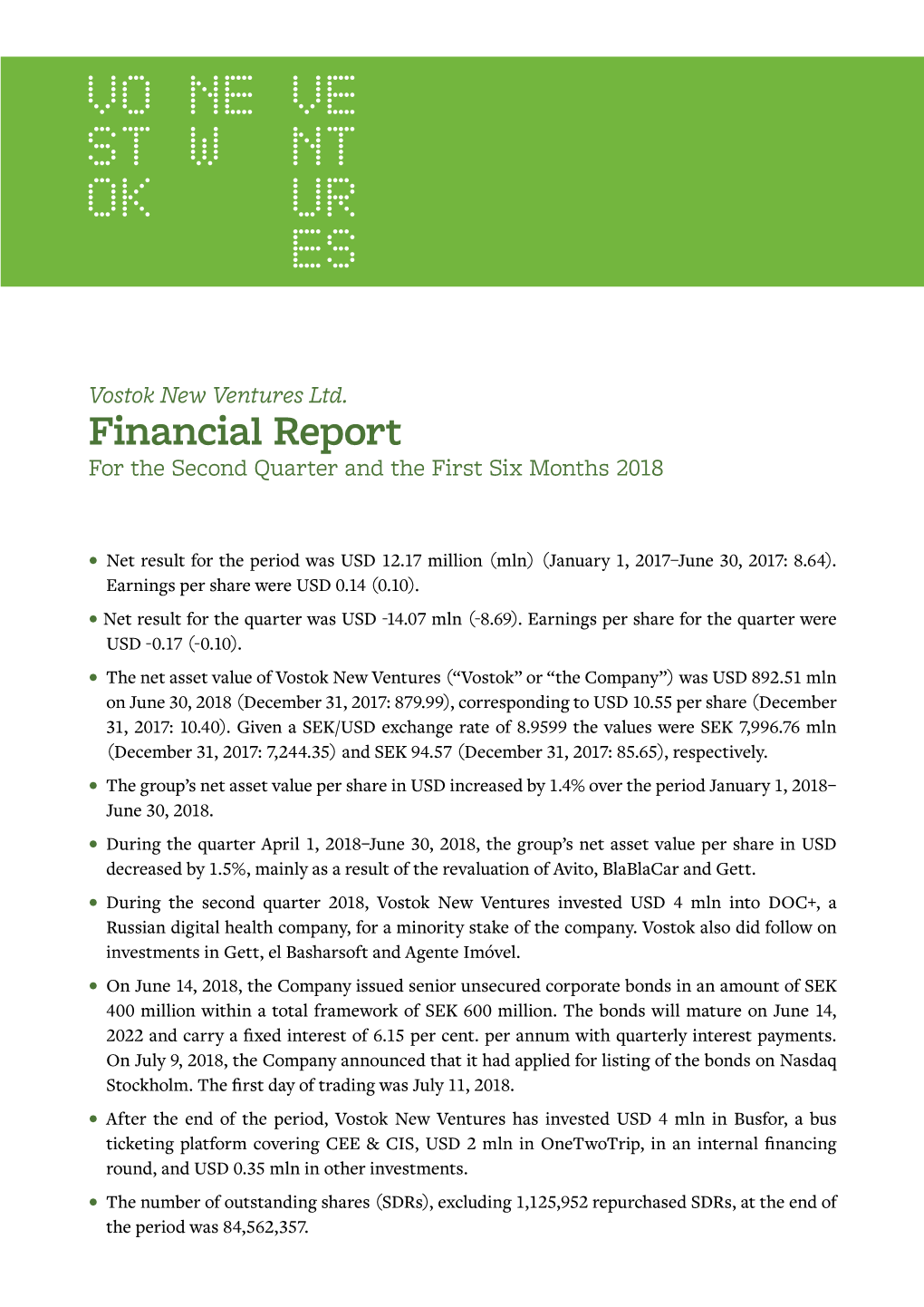 Financial Report for the Second Quarter and the First Six Months 2018