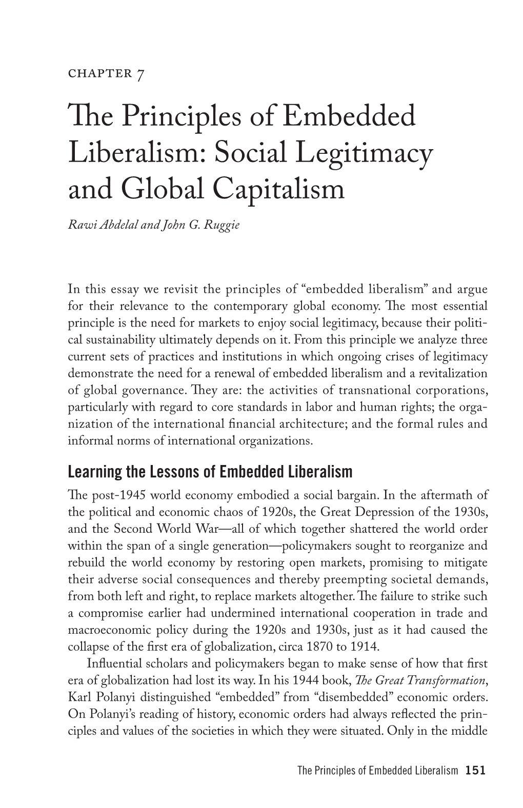 The Principles of Embedded Liberalism: Social Legitimacy and Global Capitalism Rawi Abdelal and John G