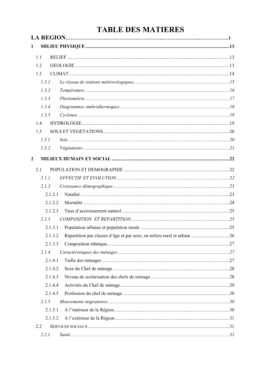 Table Des Matieres La Region…………………………………………………….…………………..……………….1 1 Milieu Physique