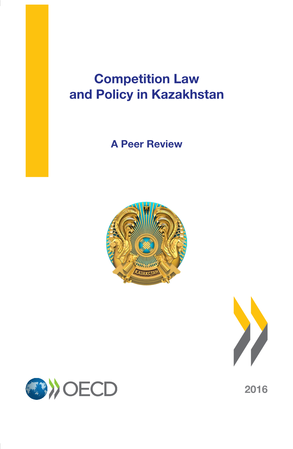 Competition Law and Policy in Kazakhstan 2016