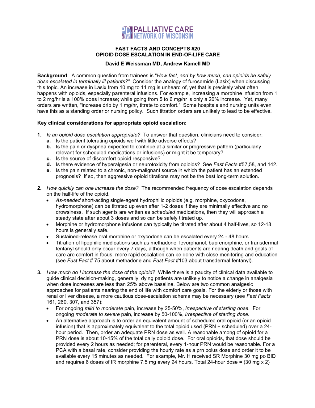 FAST FACTS and CONCEPTS #20 OPIOID DOSE ESCALATION in END-OF-LIFE CARE David E Weissman MD, Andrew Kamell MD Background a Comm