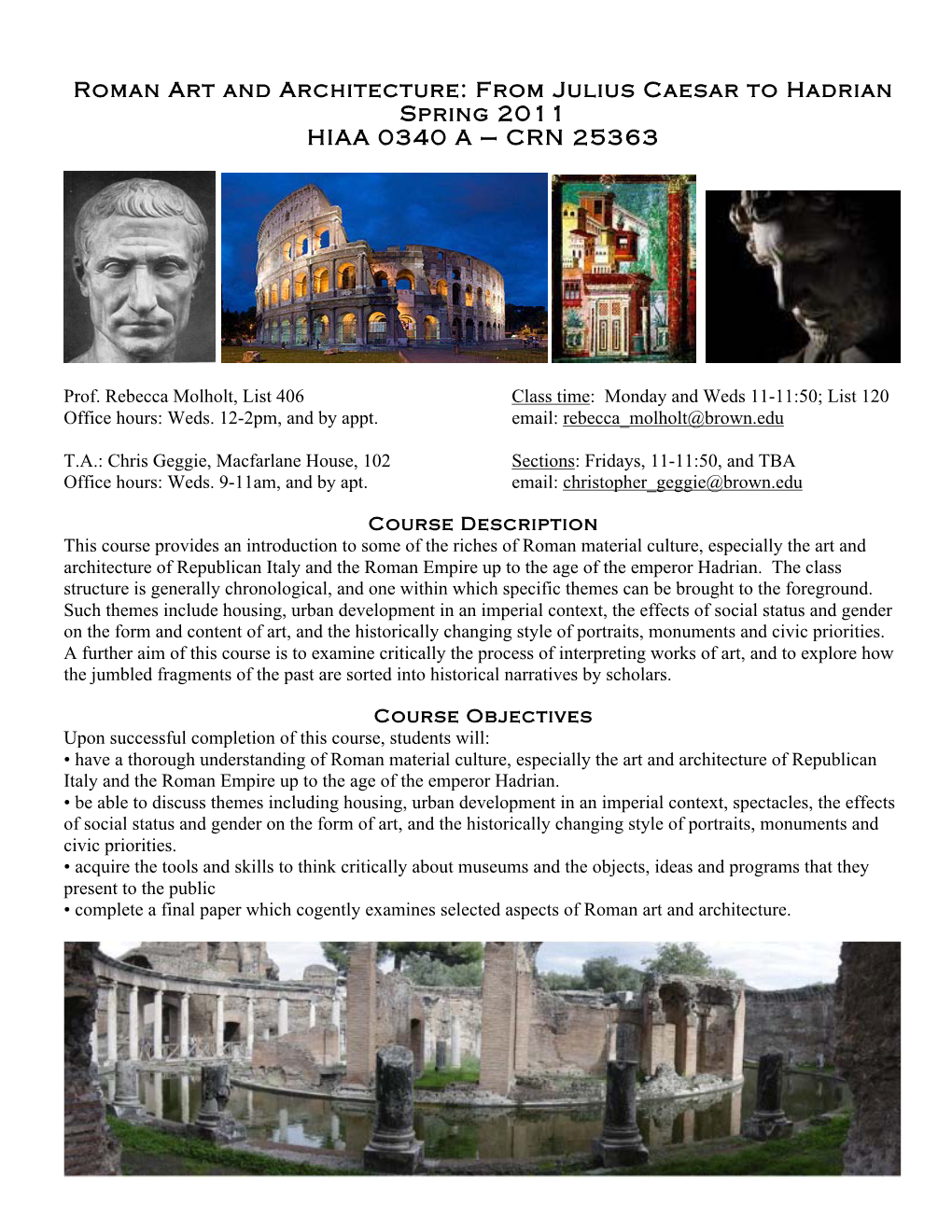 Roman Art and Architecture: from Julius Caesar to Hadrian Spring 2011 HIAA 0340 a – CRN 25363