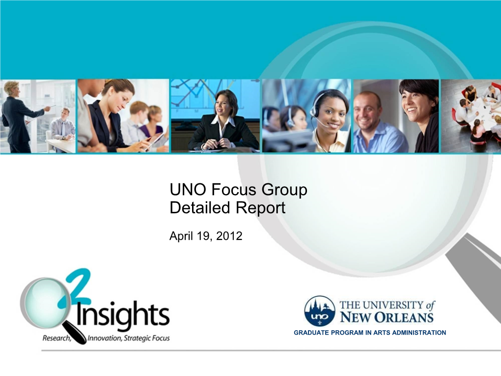 UNO Focus Group Detailed Report