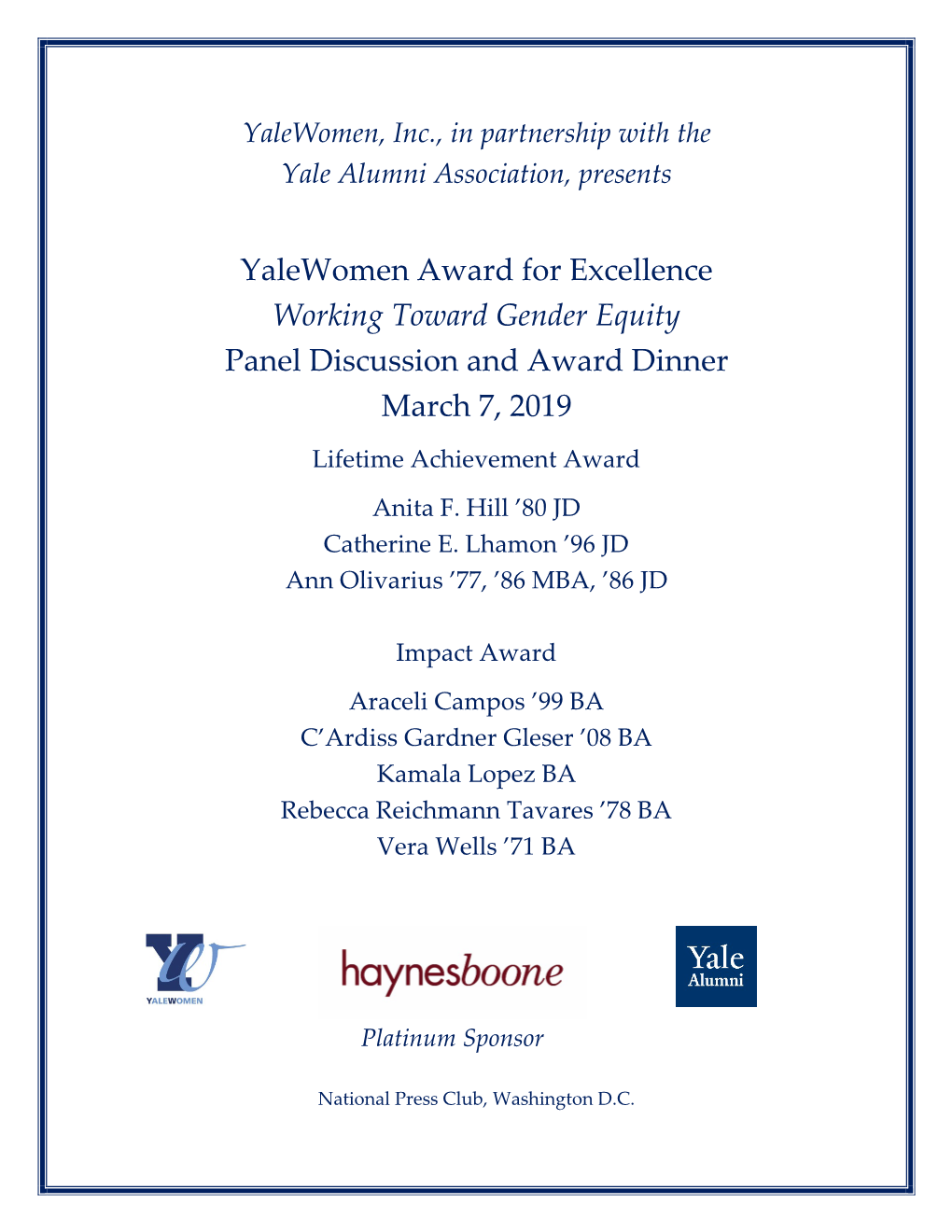 Yalewomen Award for Excellence Working Toward Gender Equity Panel Discussion and Award Dinner March 7, 2019 Lifetime Achievement Award Anita F