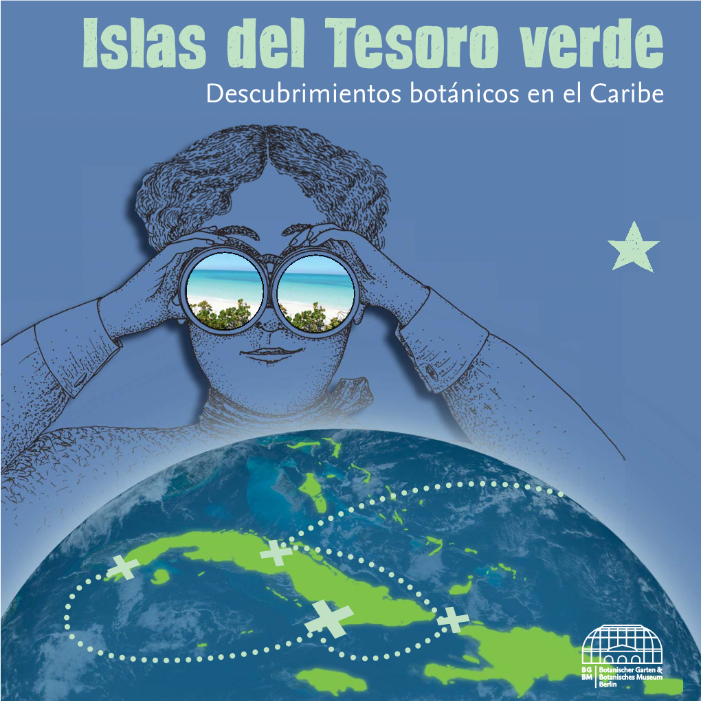 Islas Del Tesoro Verde Descubrimientos Botánicos En El Caribe