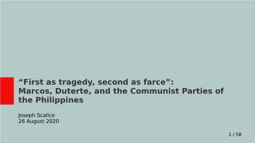 “First As Tragedy, Second As Farce”: Marcos, Duterte, and the Communist Parties of the Philippines