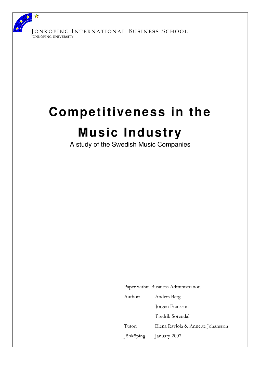 Competitiveness in the Music Industry a Study of the Swedish Music Companies