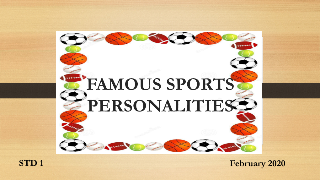 Famous Sports Personalities February