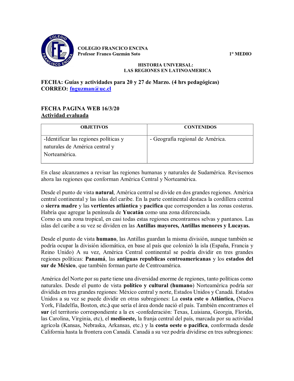 FECHA: Guías Y Actividades Para 20 Y 27 De Marzo. (4 Hrs Pedagógicas) CORREO: Fnguzman@Uc.Cl