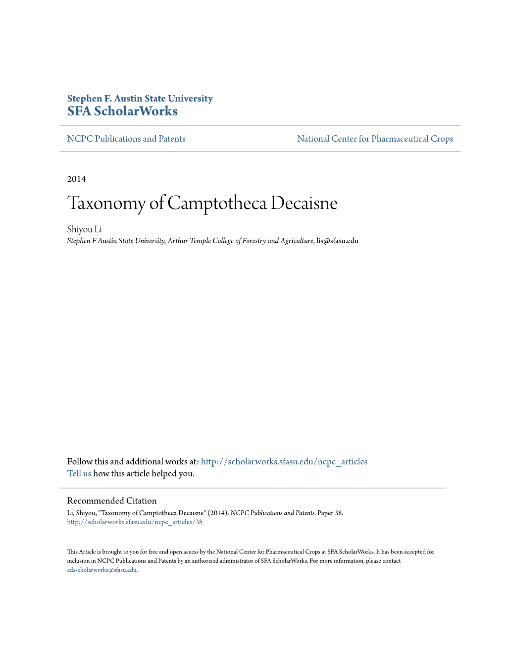 Taxonomy of Camptotheca Decaisne Shiyou Li Stephen F Austin State University, Arthur Temple College of Forestry and Agriculture, Lis@Sfasu.Edu