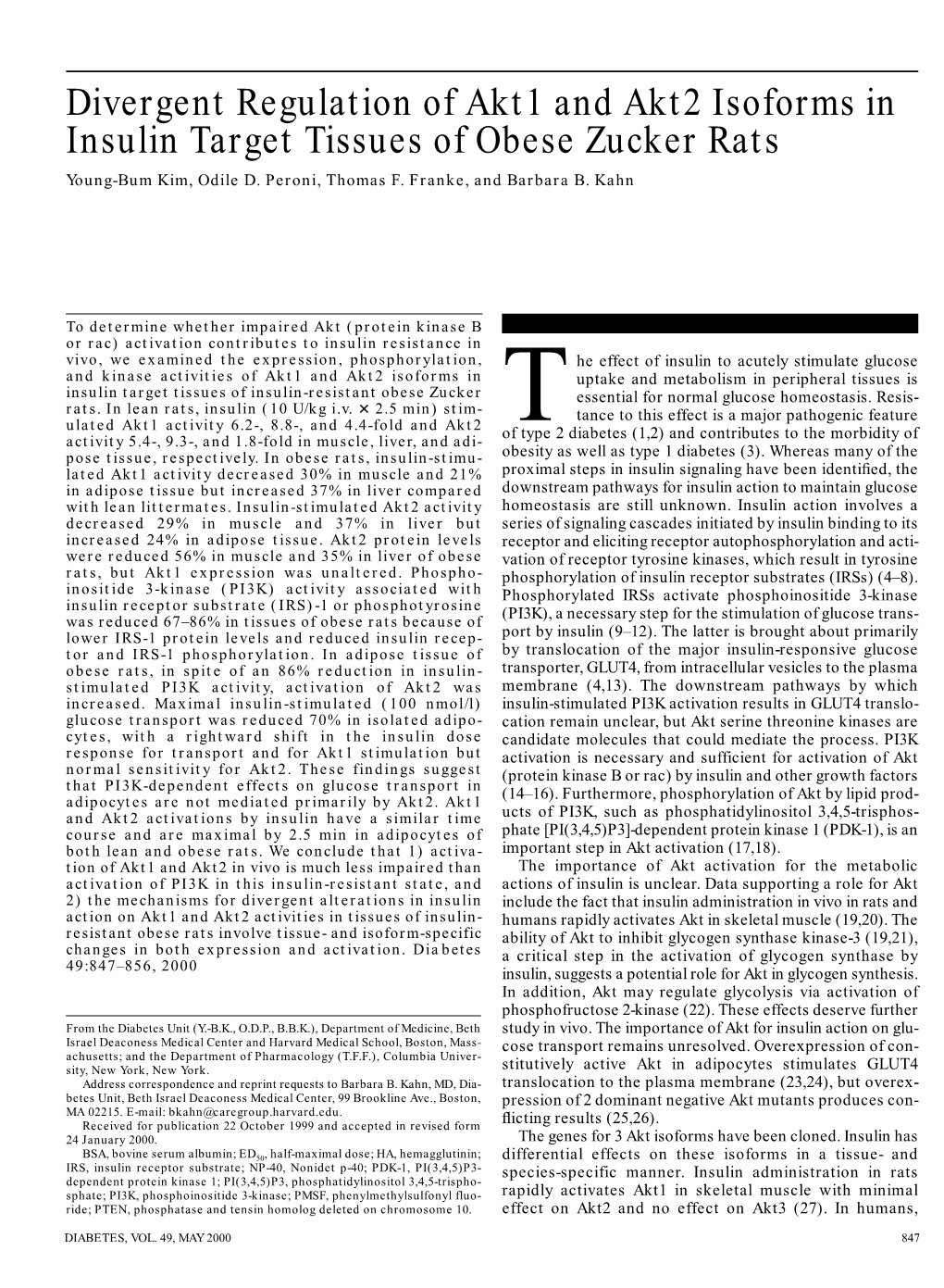 Divergent Regulation of Akt1 and Akt2 Isoforms in Insulin Target Tissues of Obese Zucker Rats Young-Bum Kim, Odile D