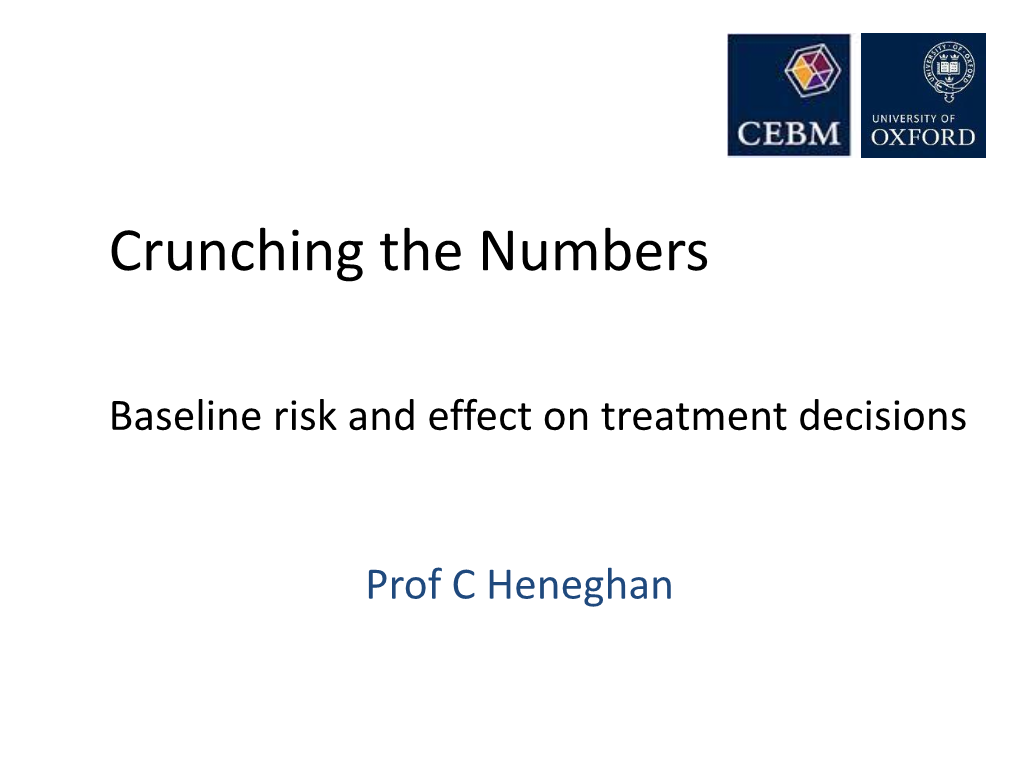 Relative Risk Reduction (RRR): Difference Between the Event Rates in Relative Terms: 20% RD/CER - 10%/40% = 25%