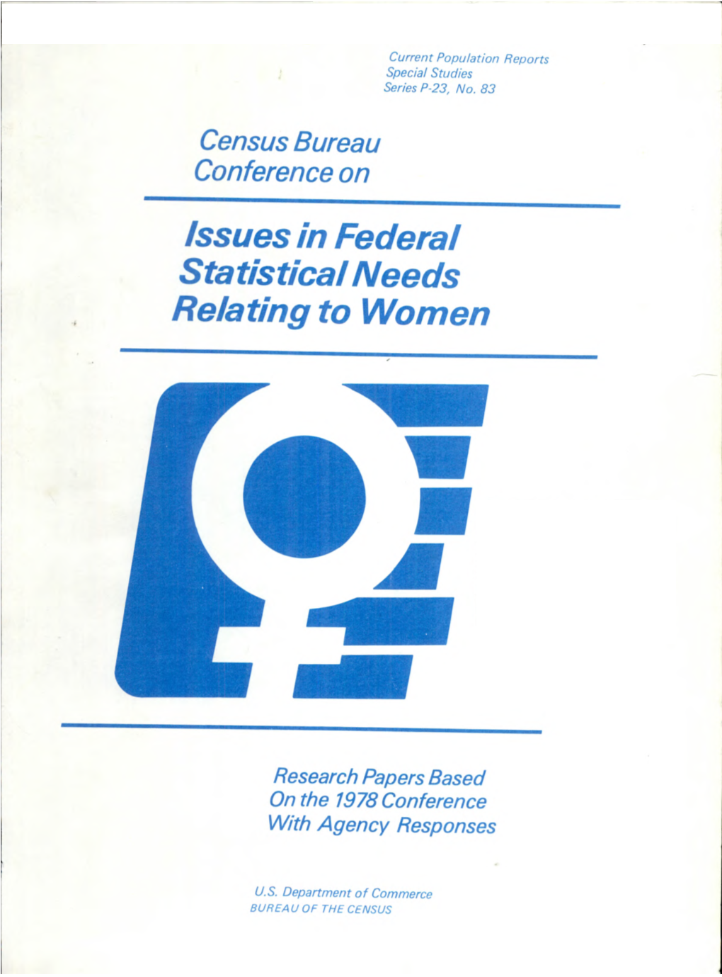 Census Bureau Conference on Issues in Federal Statistical Needs Relating to Women