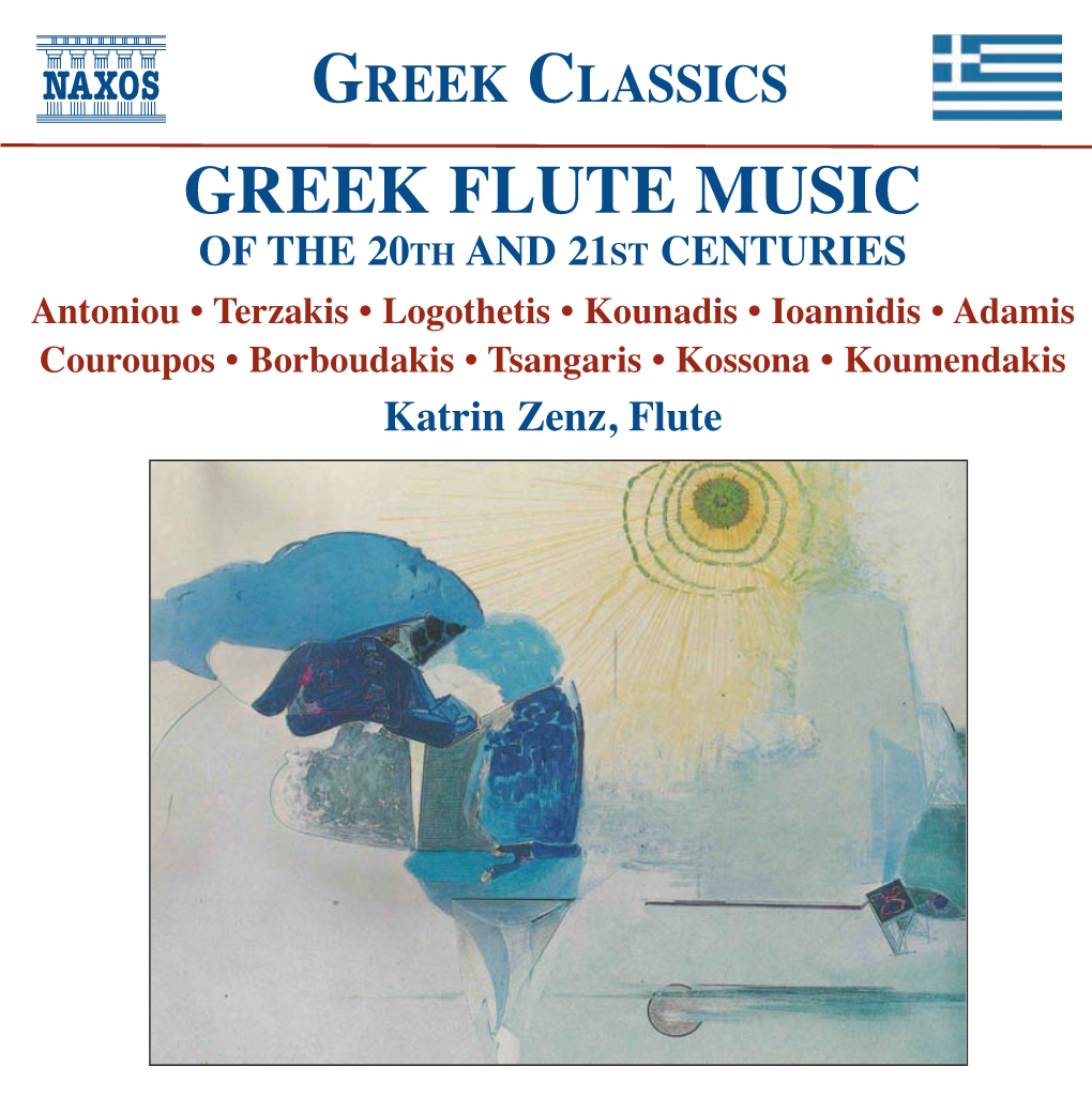 GREEK FLUTE MUSIC Subsequently a Number of Works Have Been Dedicated to Her