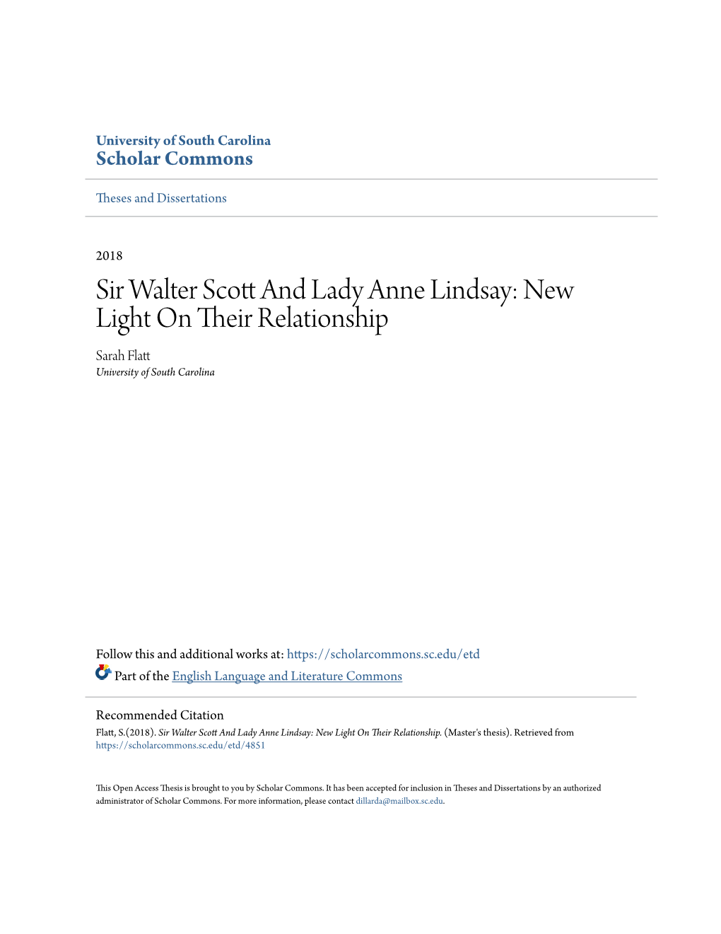 Sir Walter Scott and Lady Anne Lindsay: New Light on Their Relationship Sarah Flatt University of South Carolina