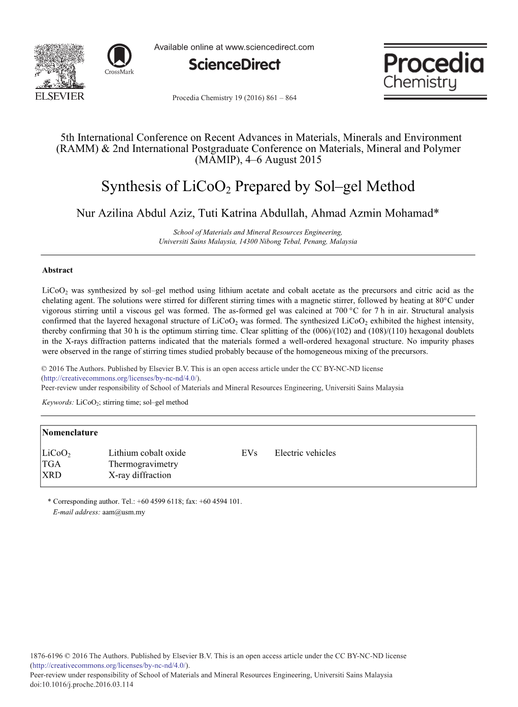 Synthesis of Licoo2 Prepared by Sol–Gel Method Nur Azilina Abdul Aziz, Tuti Katrina Abdullah, Ahmad Azmin Mohamad*