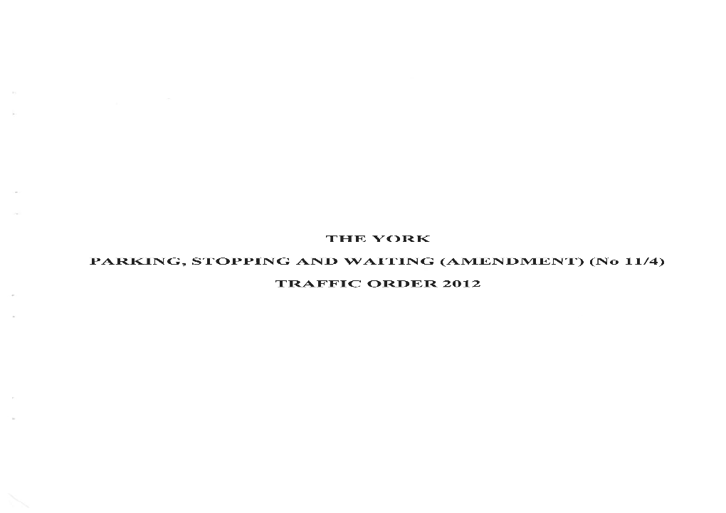 The York Parking, Stopping and Waiting (Amendment) (No 11/4) Traffic Order 2012