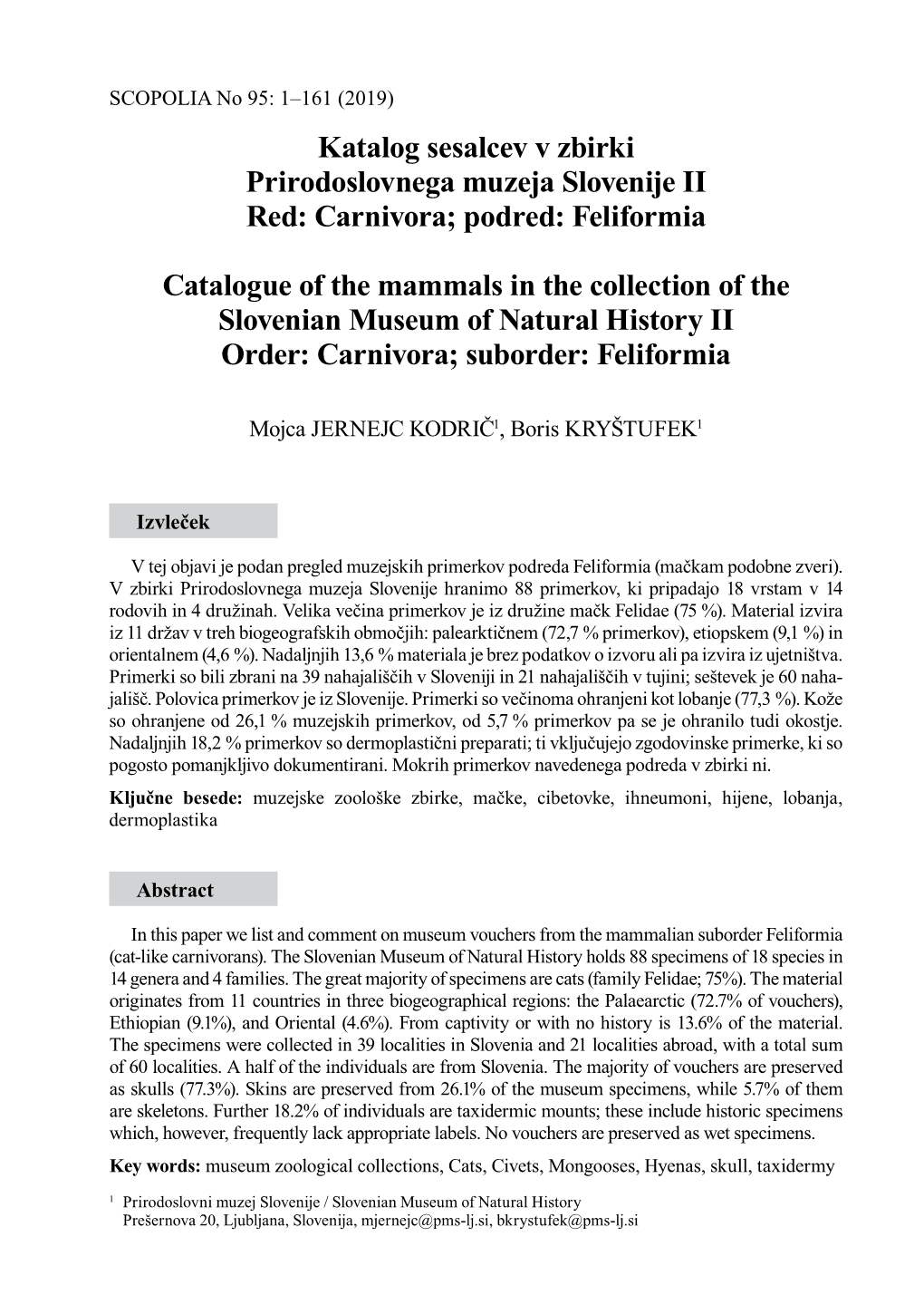 Carnivora; Podred: Feliformia