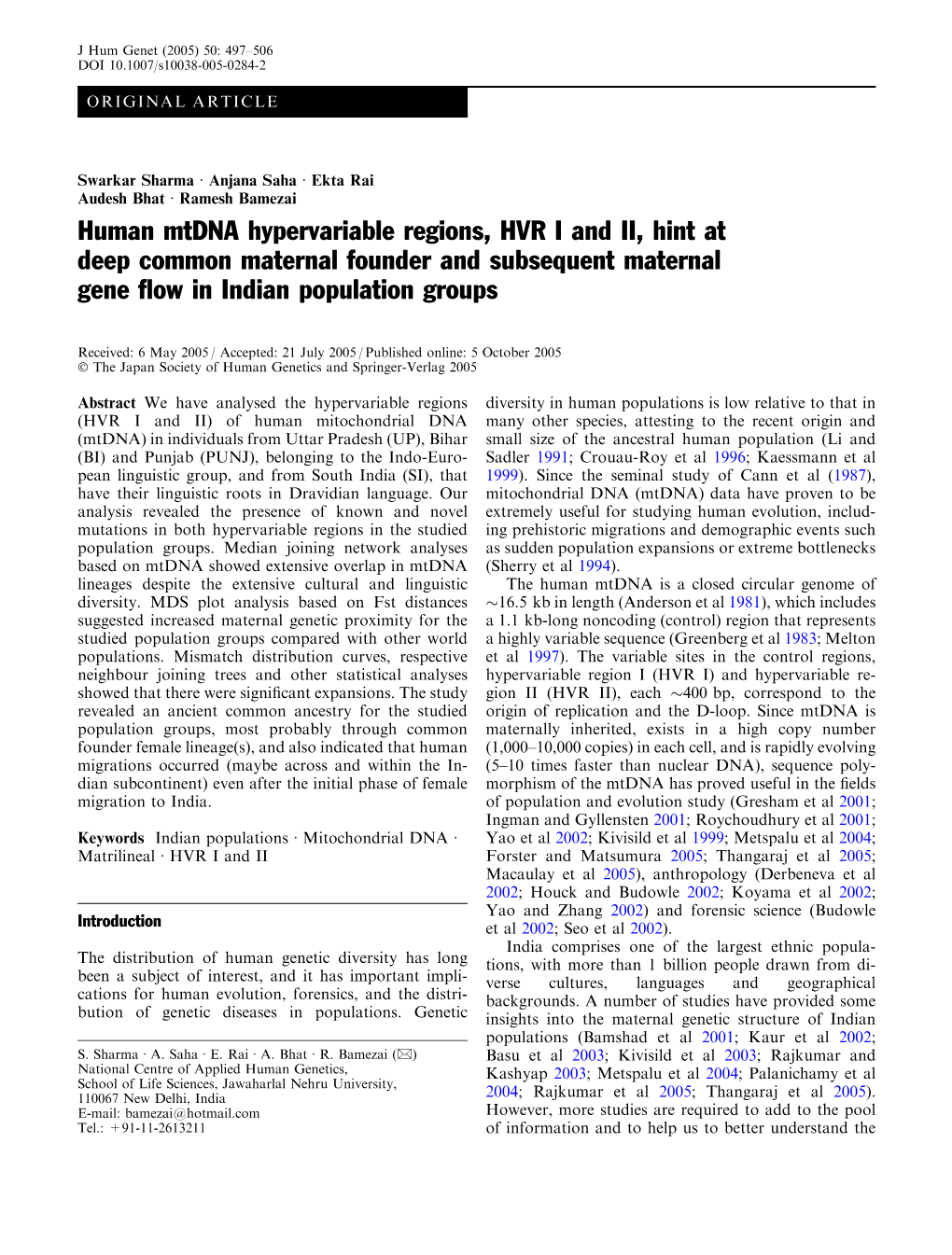 Human Mtdna Hypervariable Regions, HVR I and II, Hint at Deep Common Maternal Founder and Subsequent Maternal Gene ﬂow in Indian Population Groups