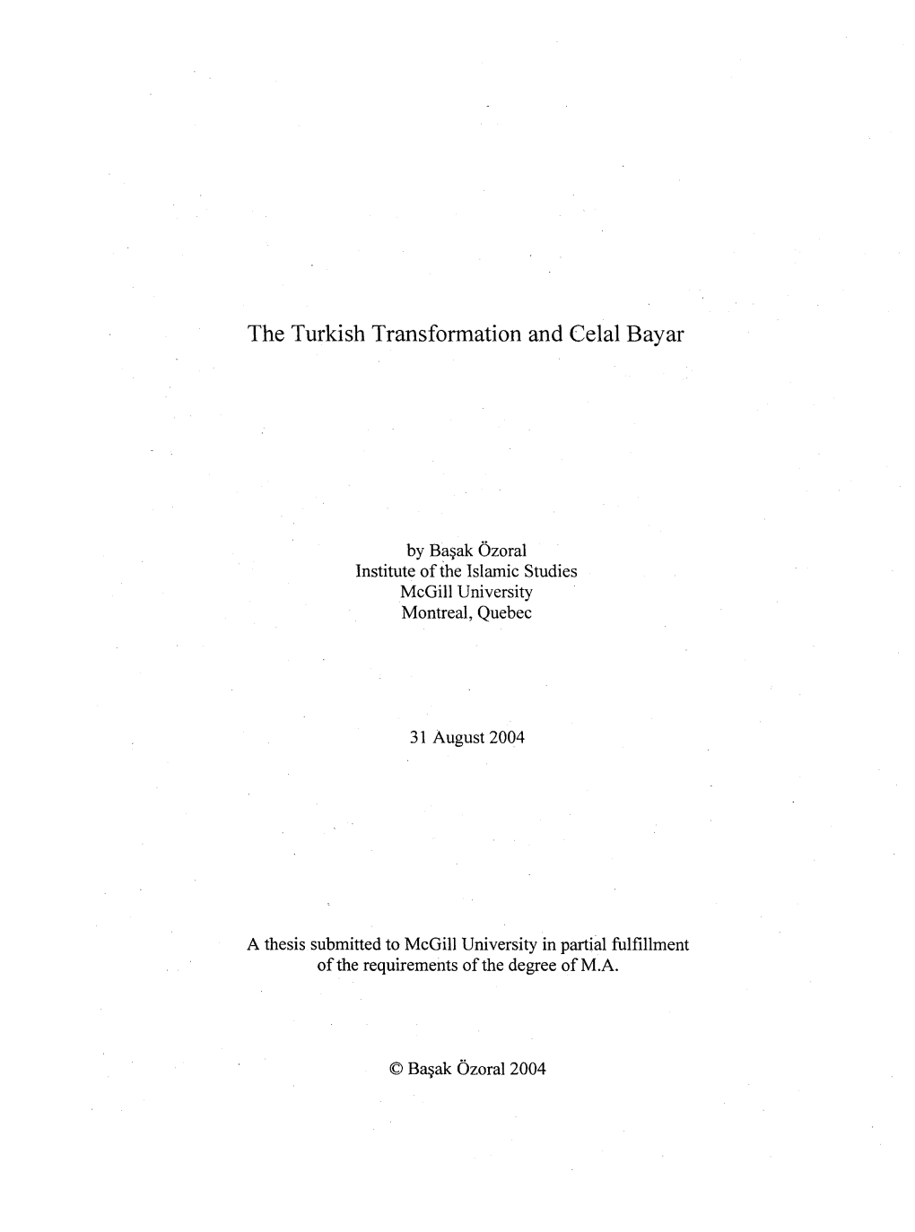 The Turkish Transformation and Celai Bayar