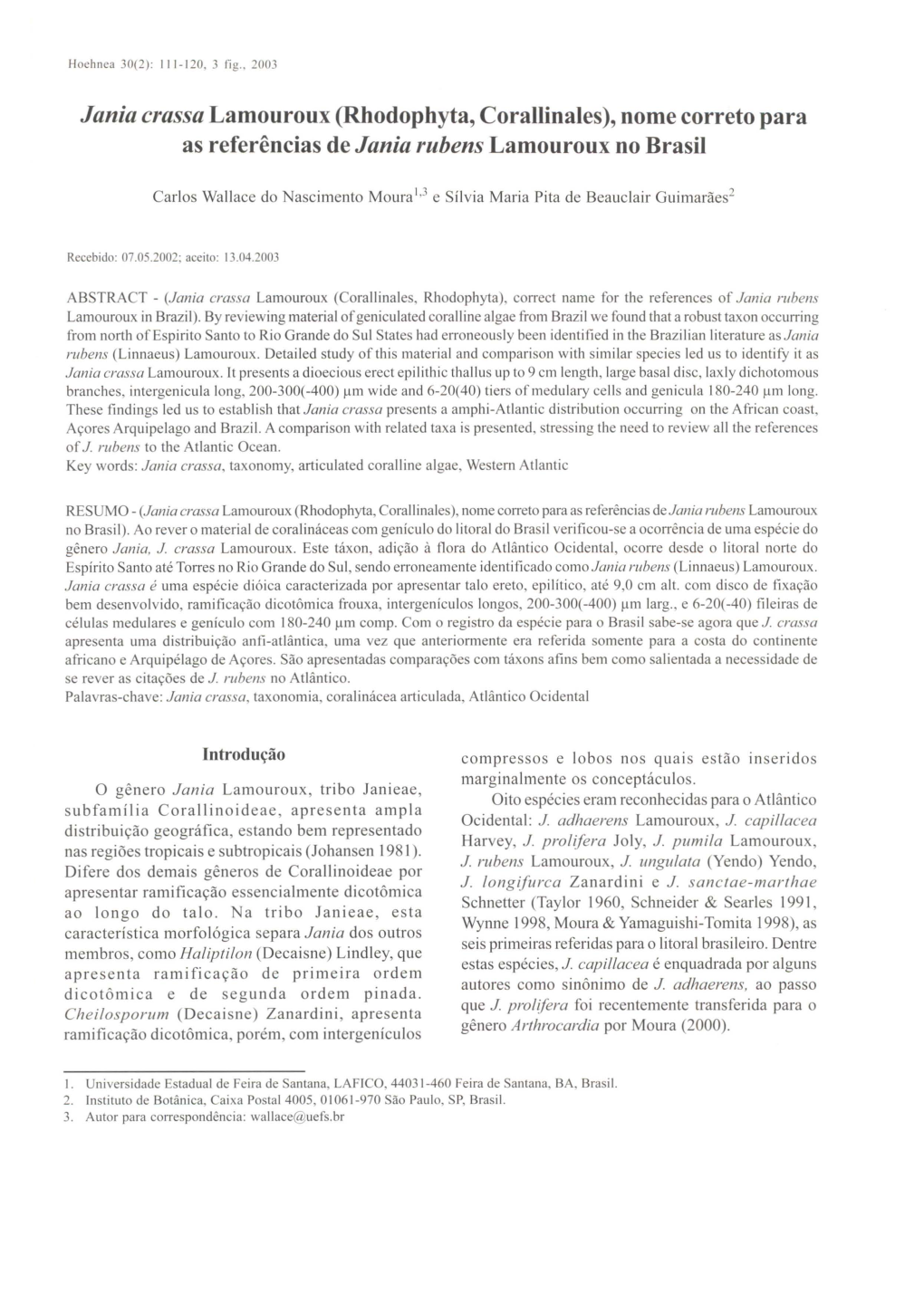 Jania Crassa Lamouroux (Rhodophyta, Corauinales), Nome Correto Para As Referencias De Jania Rubens Lamouroux No Brasil