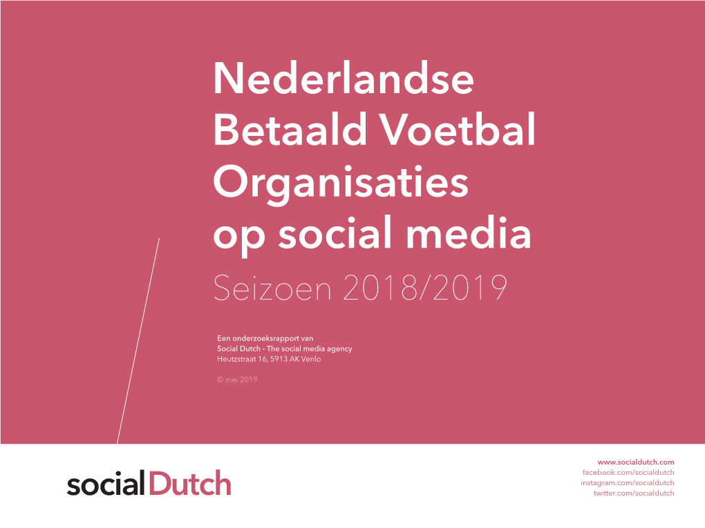 Nederlandse Betaald Voetbal Organisaties Op Social Media Seizoen 2018/2019