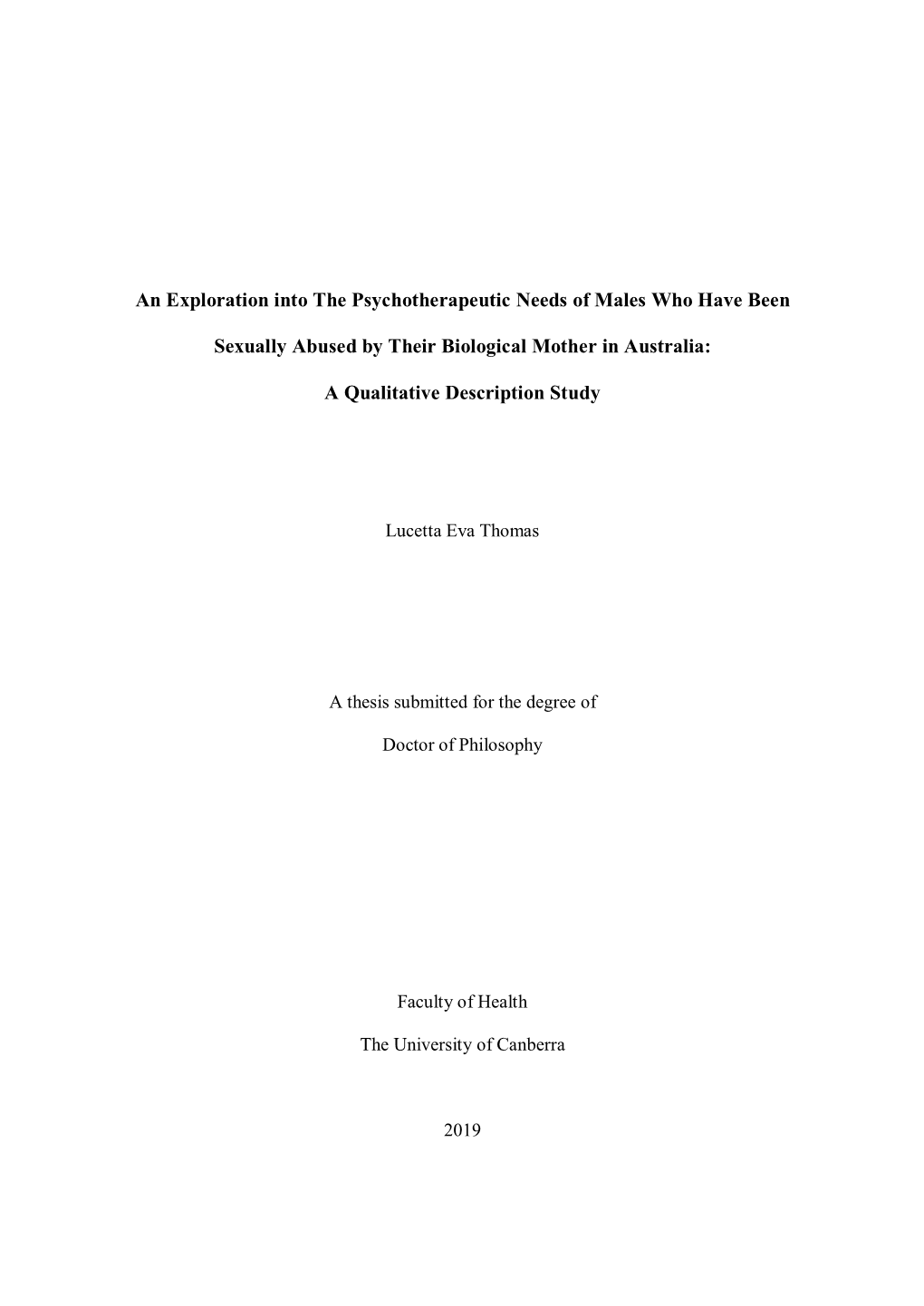 An Exploration Into the Psychotherapeutic Needs of Males Who Have Been