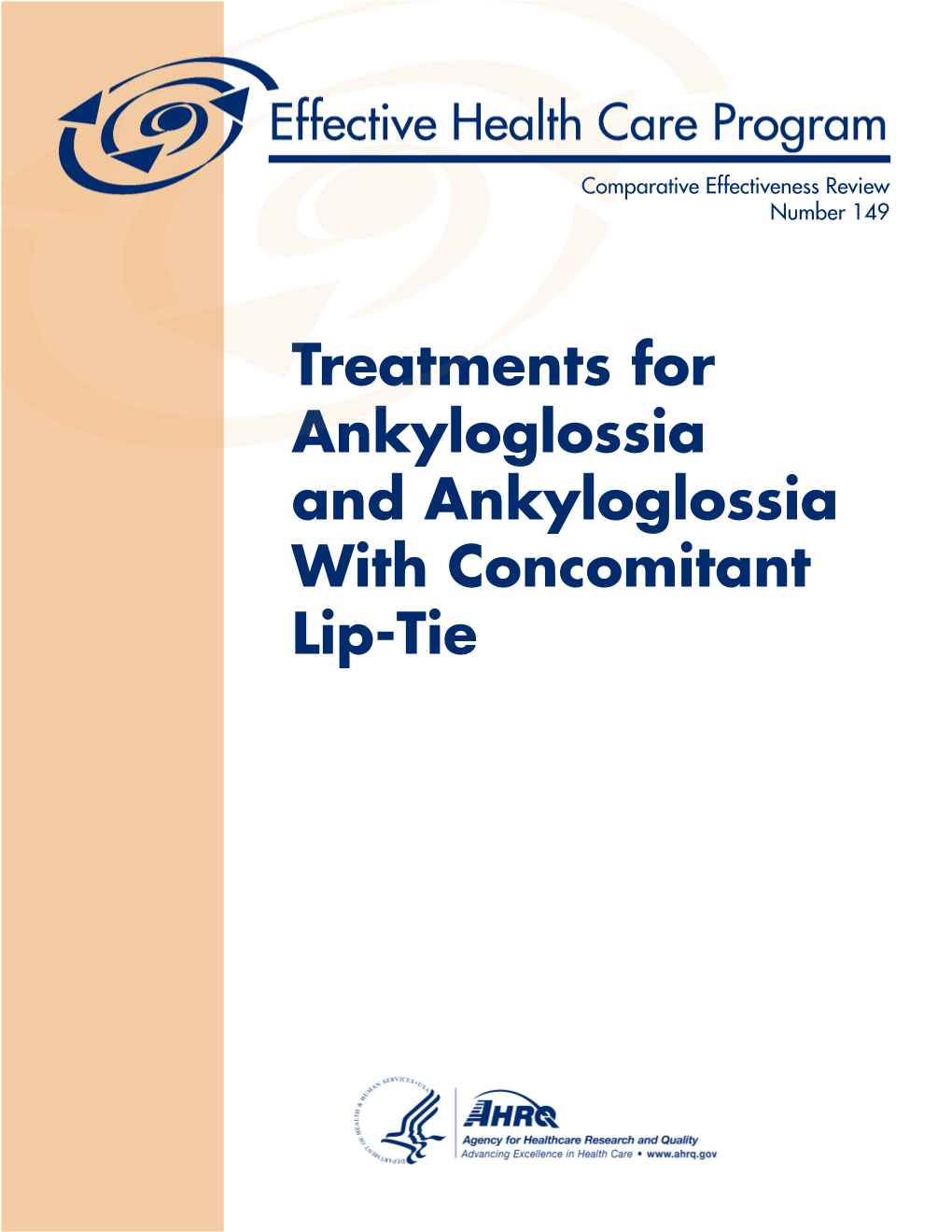 Treatments for Ankyloglossia and Ankyloglossia with Concomitant Lip-Tie Comparative Effectiveness Review Number 149