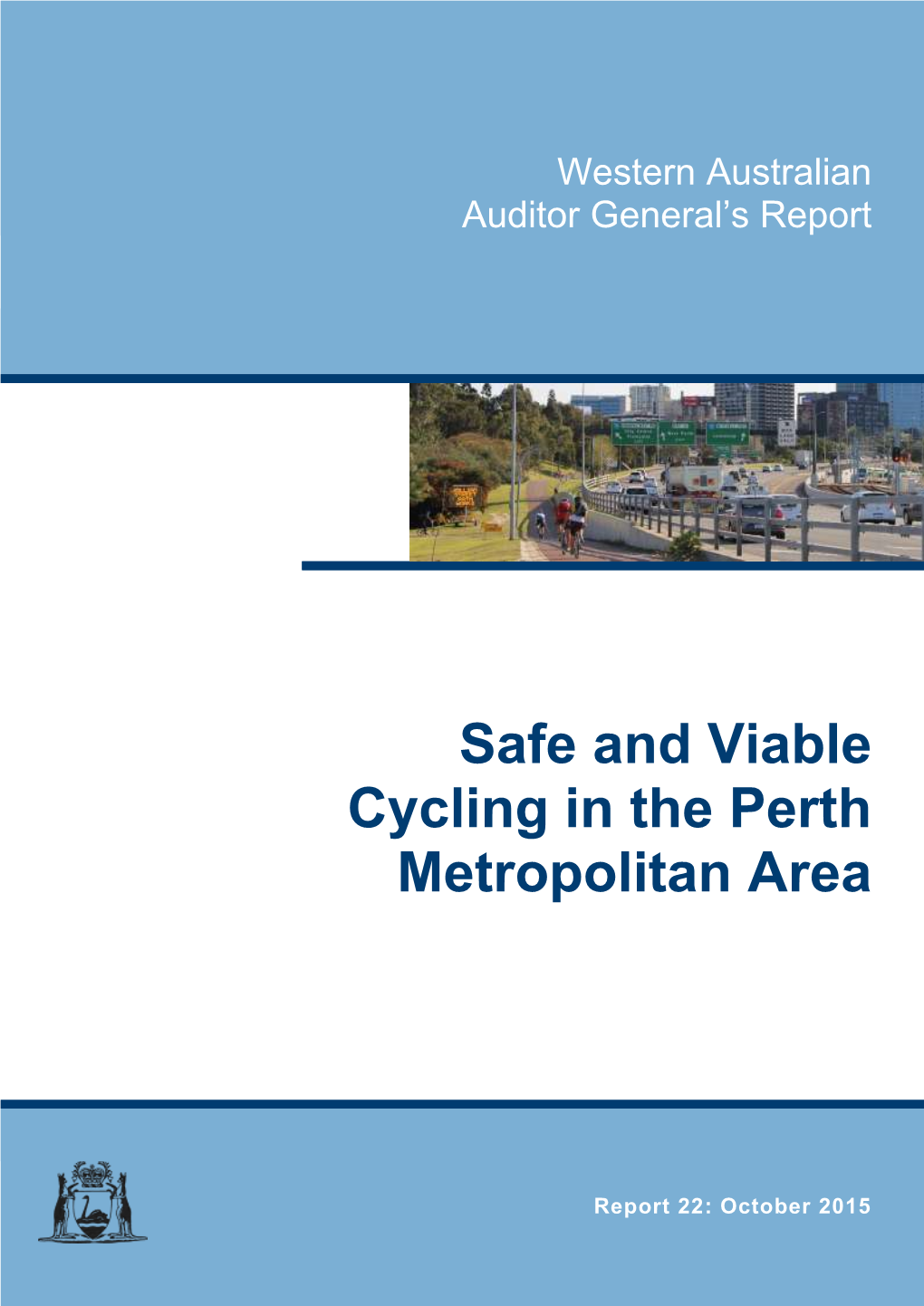 Safe and Viable Cycling in the Perth Metropolitan Area