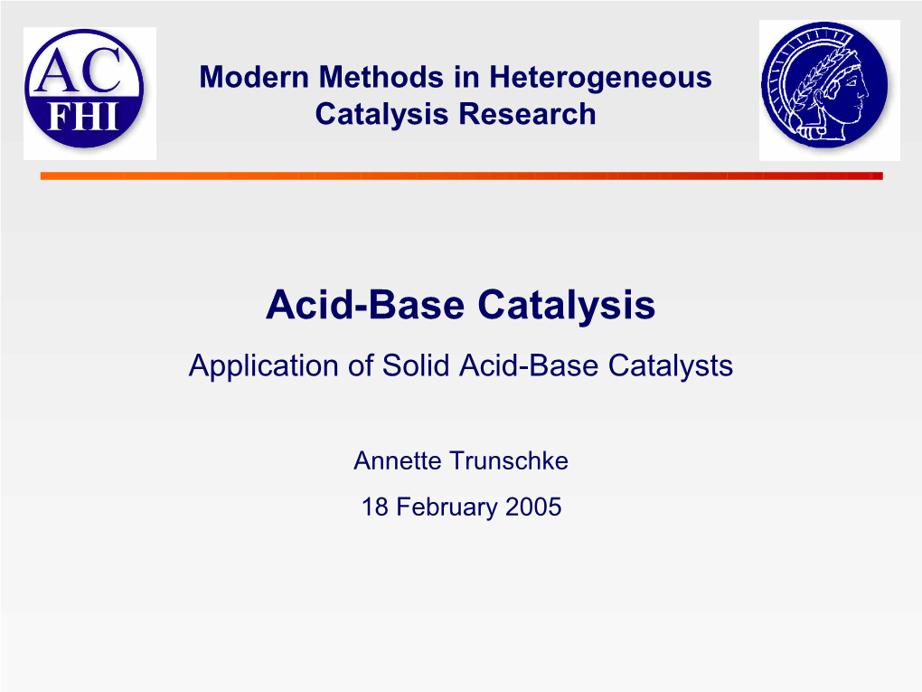 Acid-Base Catalysis Application of Solid Acid-Base Catalysts