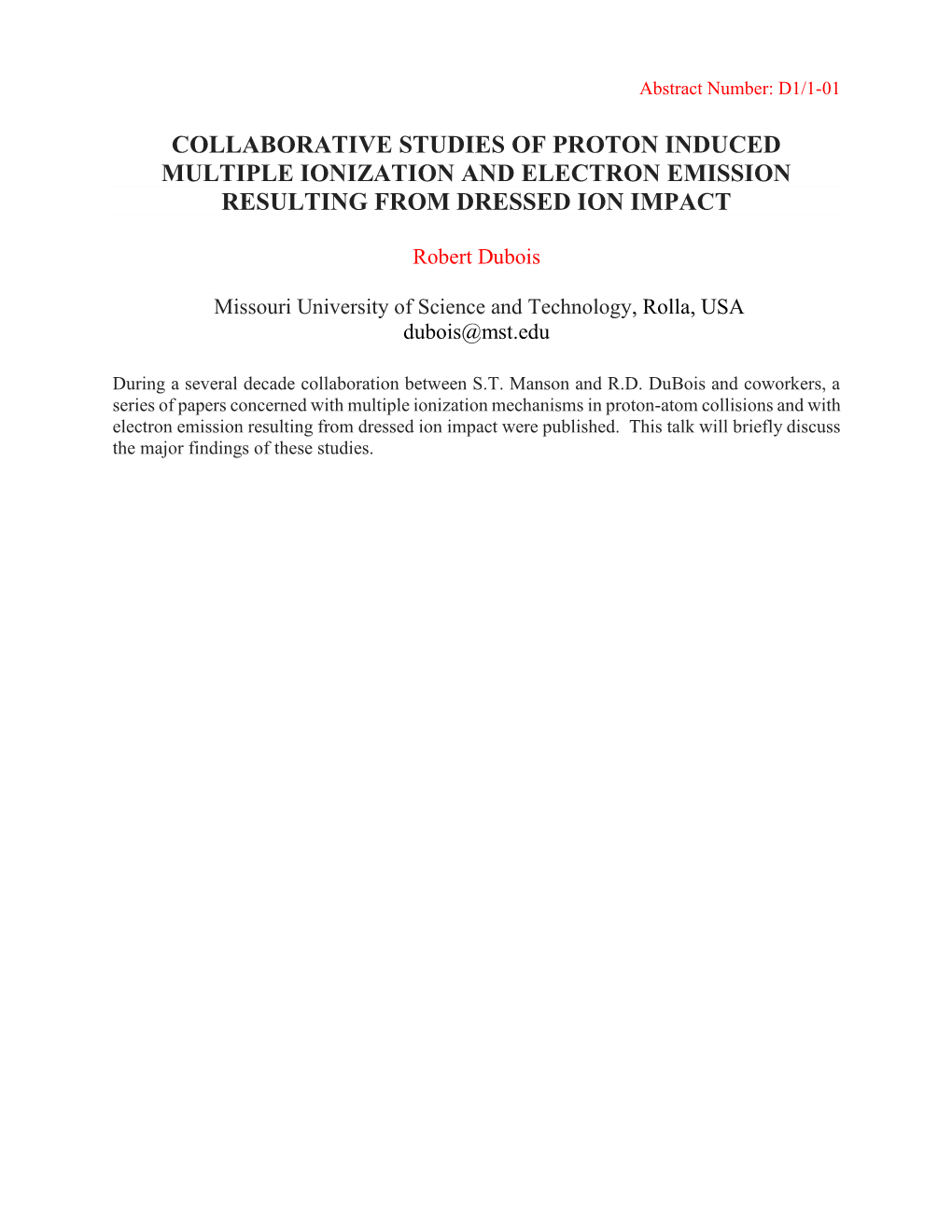 Collaborative Studies of Proton Induced Multiple Ionization and Electron Emission Resulting from Dressed Ion Impact