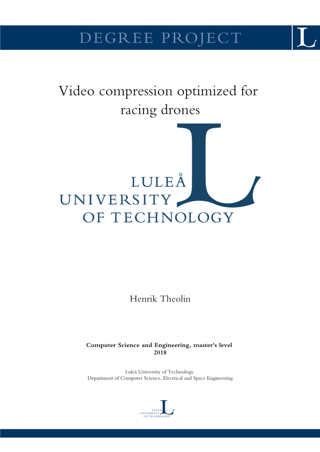 Video Compression Optimized for Racing Drones