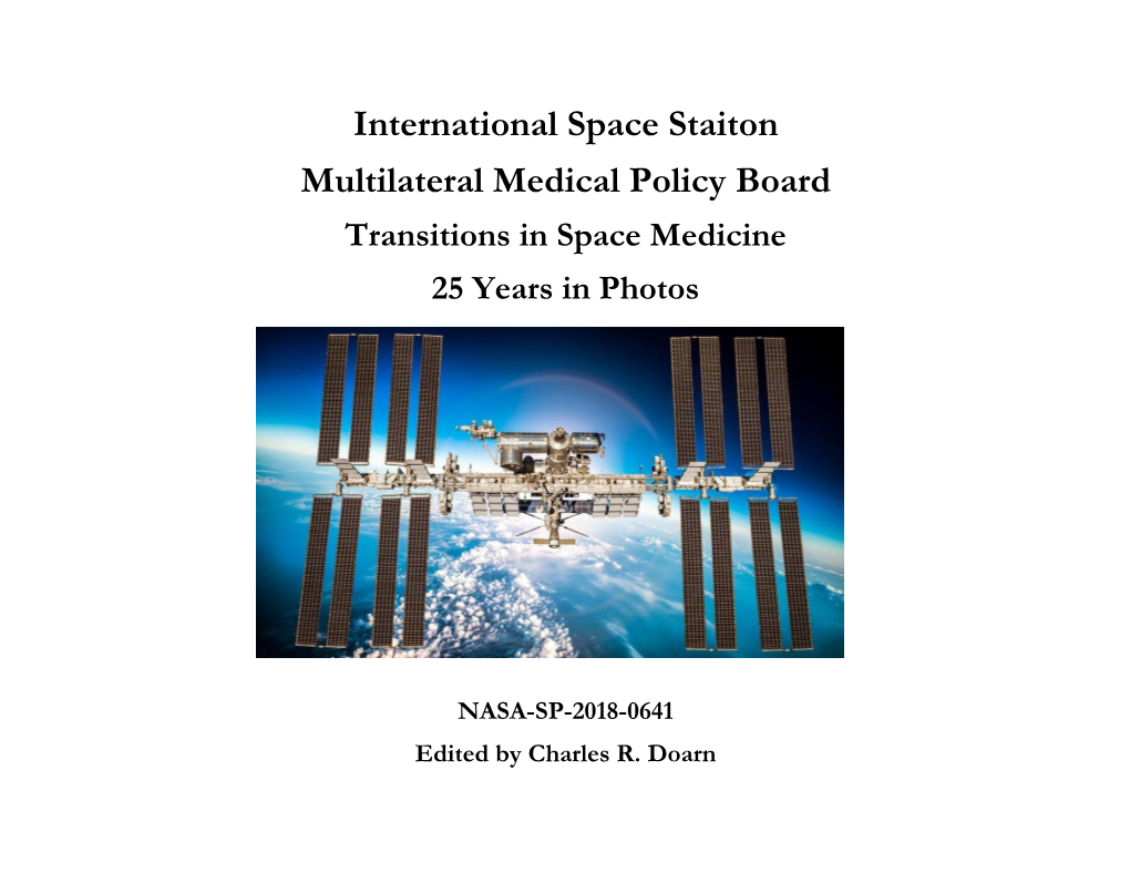 International Space Staiton Multilateral Medical Policy Board Transitions in Space Medicine 25 Years in Photos