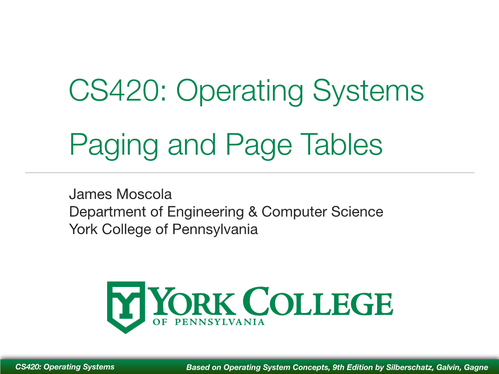 CS420: Operating Systems Paging and Page Tables