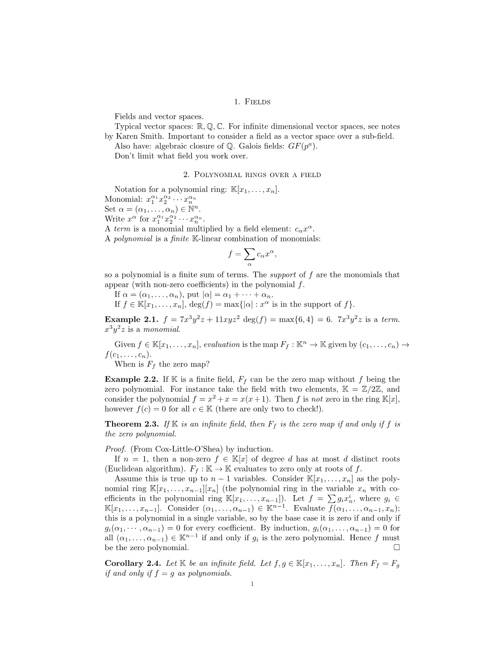 1. Fields Fields and Vector Spaces. Typical Vector Spaces: R, Q, C. for Inﬁnite Dimensional Vector Spaces, See Notes by Karen Smith