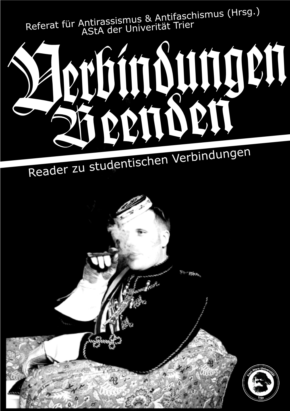Verbindungen Beenden! Trier, 2007