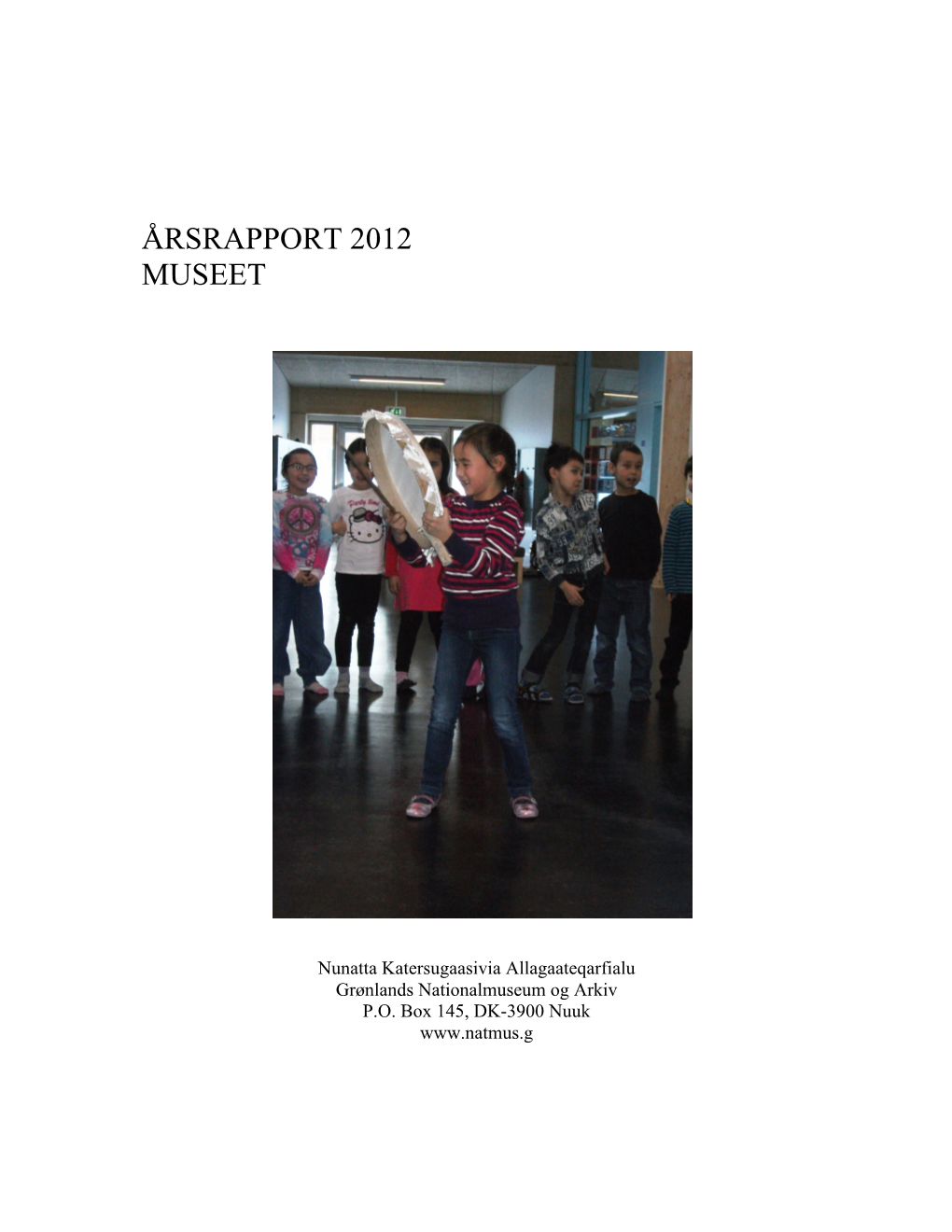 Årsrapport 2012 Museet