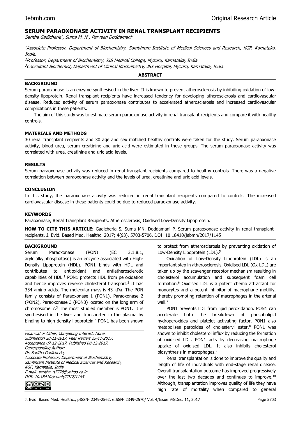 SERUM PARAOXONASE ACTIVITY in RENAL TRANSPLANT RECIPIENTS Saritha Gadicherla1, Suma M