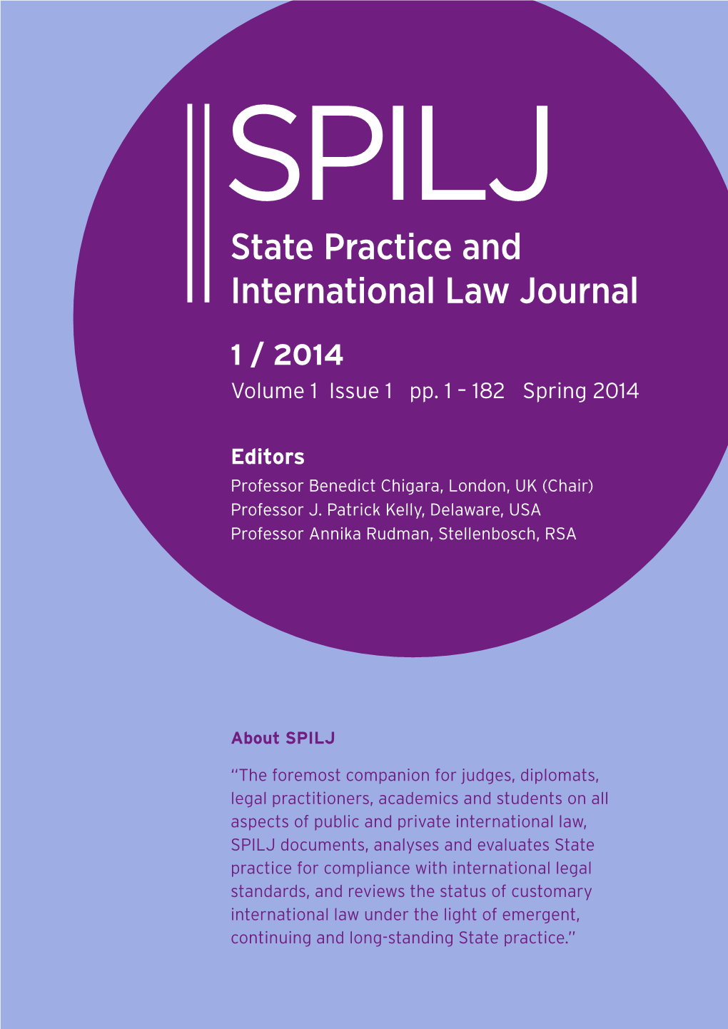State Practice and International Law Journal 1 / 2014 Volume 1 Issue 1 Pp