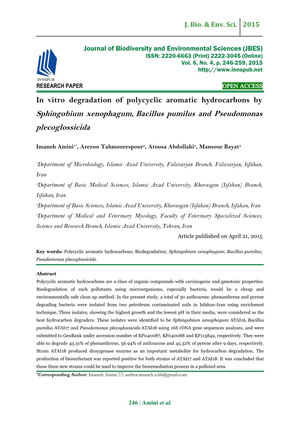 In Vitro Degradation of Polycyclic Aromatic Hydrocarbons by Sphingobium Xenophagum, Bacillus Pumilus and Pseudomonas Plecoglossicida