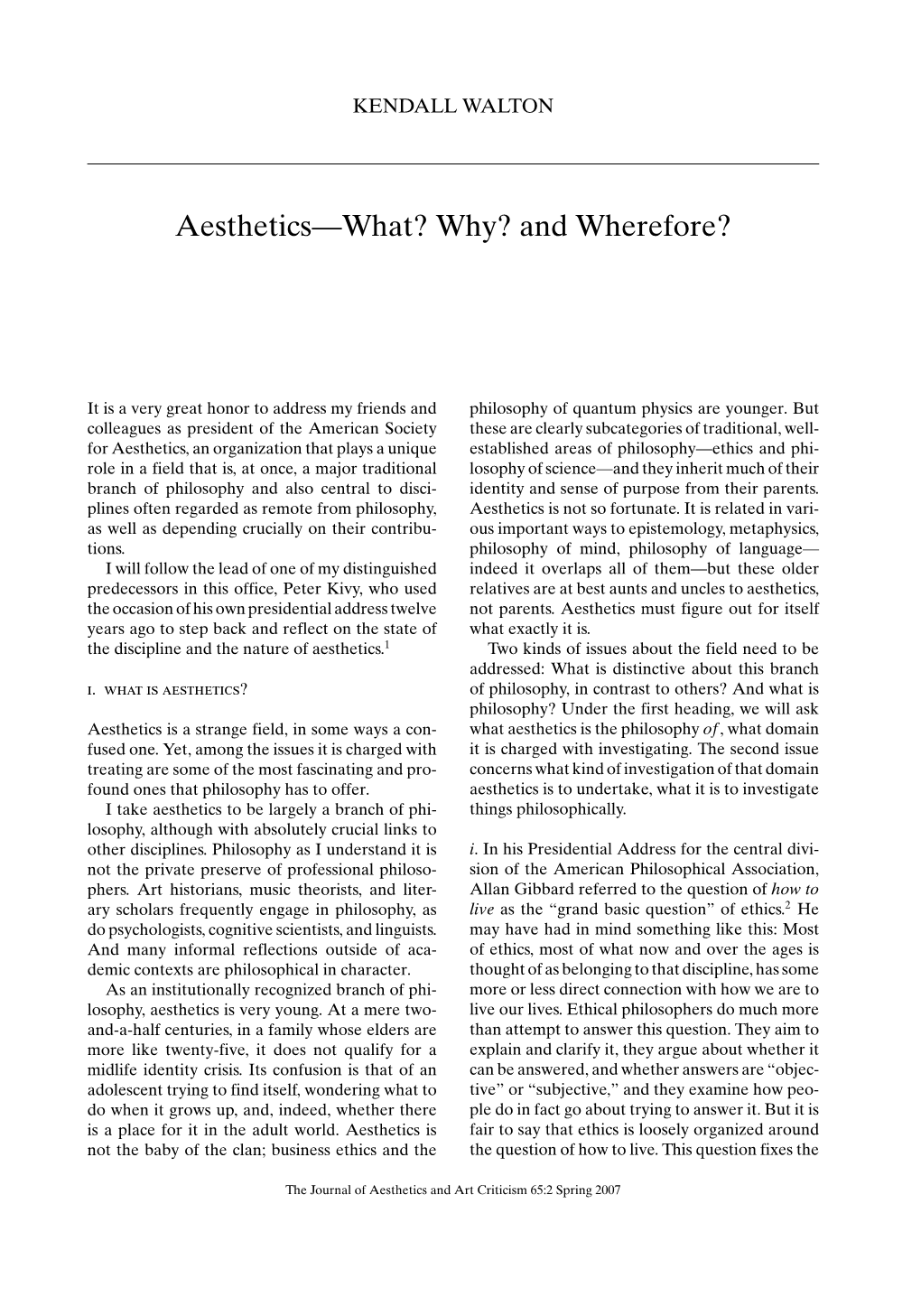 Aesthetics—What? Why? and Wherefore?