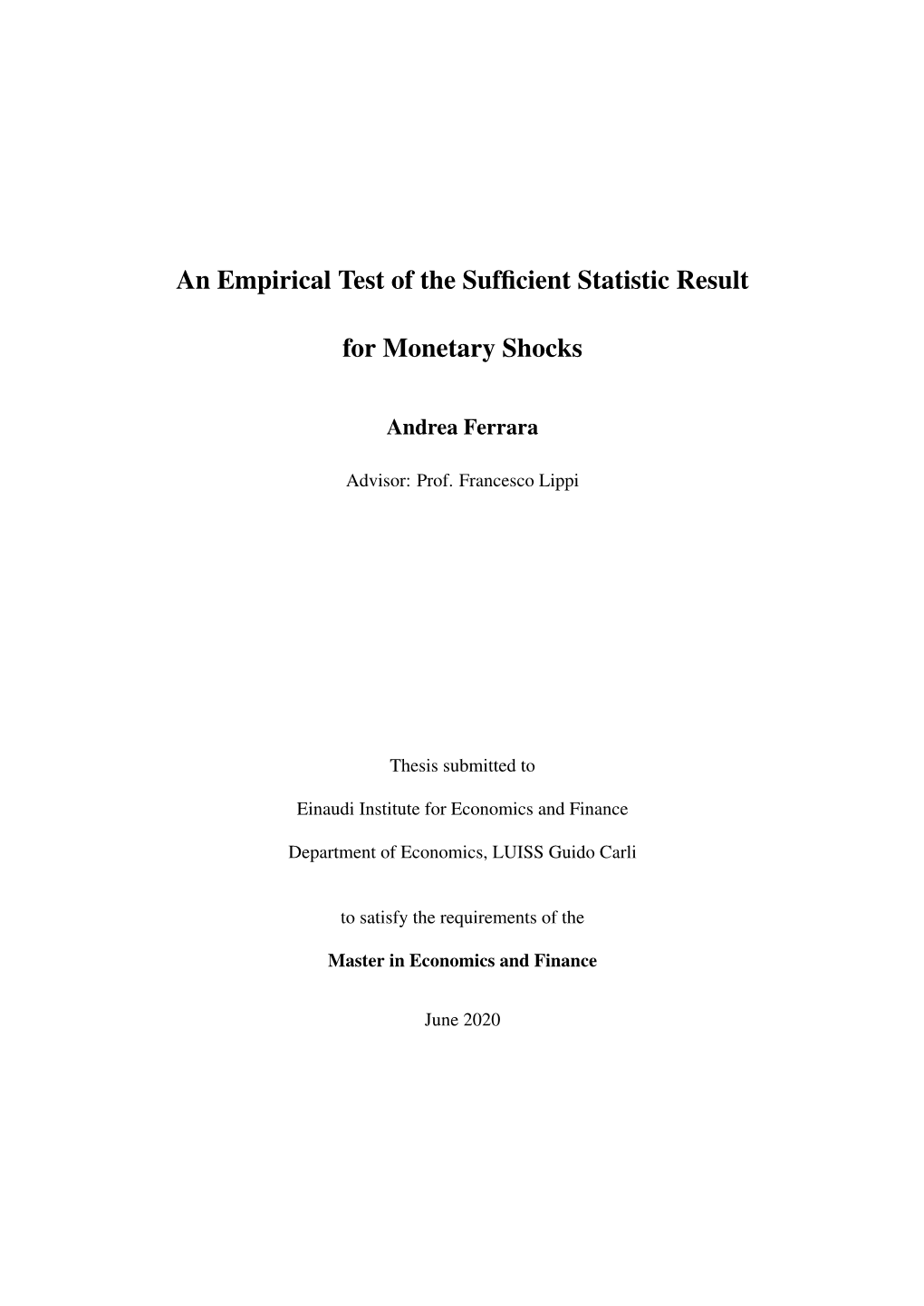 An Empirical Test of the Sufficient Statistic Result for Monetary Shocks